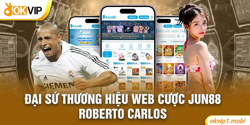Roberto Carlos - đại sứ thương hiệu web cược Jun88