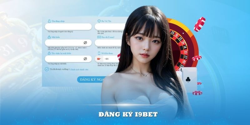 Đăng ký i9bet – Mọi thông tin cần cập nhật mới nhất 2024